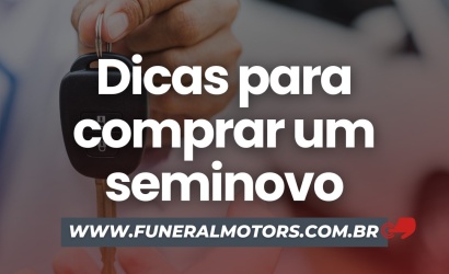 DICAS PARA COMPRAR UM SEMINOVO